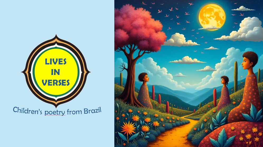 LIVES IN VERSES – Children’s poetry from Brazil